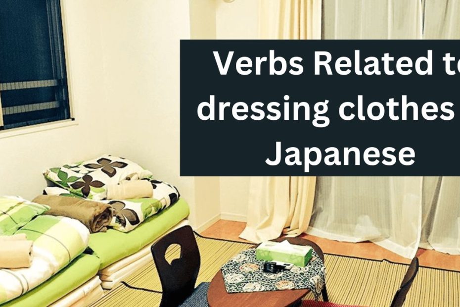 Verbs related to wearing clothes